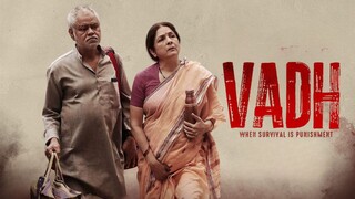 Vadh (Official Full Movie) - Sanjay Mishra - Neena Gupta - Saurabh Sachdeva