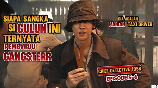 SELURUH GANGSTET KOREA T4KUT KEPADA NYA ❗Alur cerita Chief Detective Part 3