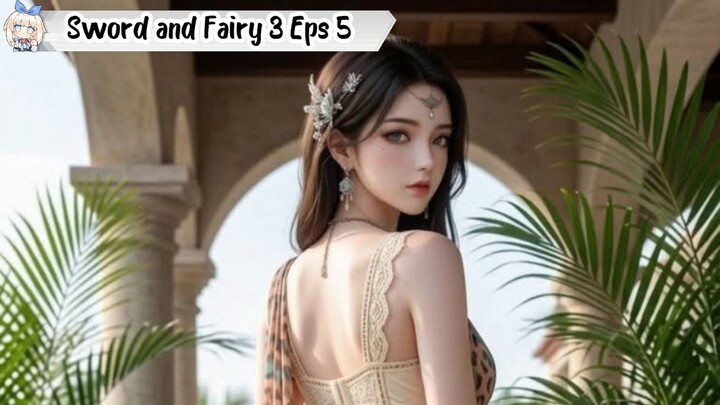 Sword and Fairy 3 Episode 5