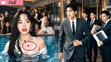 Poor Girl Pushed Into Pool,But CEO Sees Birthmark & Recognizes His ONS! Takes Her Home to Spoil Her!