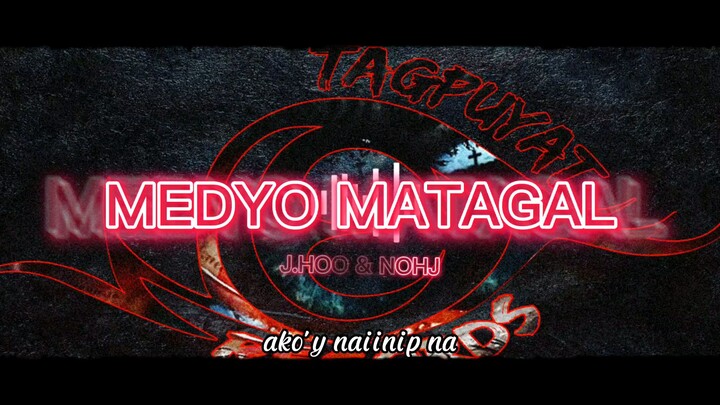 MEDYO MATAGAL by TP RECORDZ