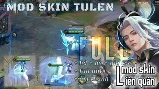 MOD SKIN TULEN CHÍ TÔN KIẾM TIÊN FULL HIỆU ỨNG ÂM THANH CÓ BIẾN VỀ