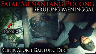🔴 1184- AKIBAT MENANTANG POCONG! KLINIK ANGKER BEKAS ABORSI | PART 1