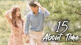 About Time Ep 15 Tagalog Dubbed