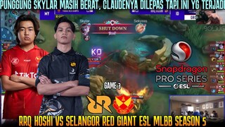 BERANINYA MEREKA LEPAS CLAUDE SKYLAR! GAME 3 RRQ HOSHI VS SELANGOR RED GIANT | ESL MLBB 2024