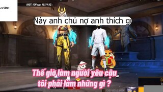 Này anh chủ nợ anh thích gì 8 #freefire
