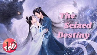 The seized destiny ep 12