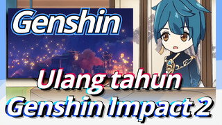 Ulang tahun Genshin Impact 2