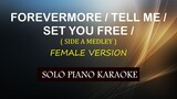 FOREVERMORE / TELL ME / SET YOU FREE ( FEMALE VERSION ) ( SIDE A MEDLEY ) COVER_CY