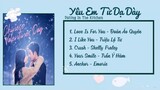 [Playlist] Nhạc Phim Yêu Em Từ Dạ Dày / Dating In The Kitchen / 网剧我喜欢你 OST