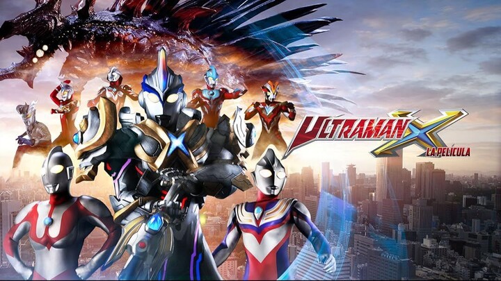 Ultraman X The Movie Here He Comes! Our Ultraman (2016) SUB INDO