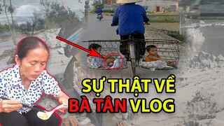 Tiểu Sử Của Bà Tân Vlog - Lý Lịch Của Bà Tân Vlog - Tôi Đã Không Tin Cho Đến Khi Biết Điều Này