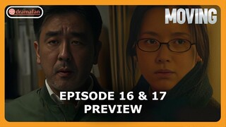 Moving Episode 16-17 Preview & Spoilers [ENG SUB]