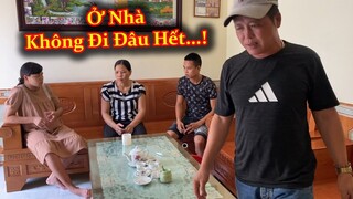 Bố Vợ Nổi Nóng Không Cho Anh Hải Đi Làm Cùng Nữa