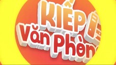 Kiếp Văn Phòng Tập 57