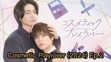 Cosmetic Playlover (2024) Ep.2 Eng Sub