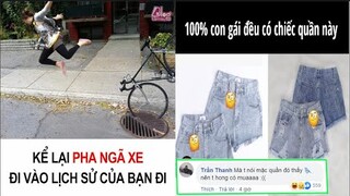 Top Comment: Kể Lại Pha Ngã Xe Đi Vào Lịch Sử Của Bạn- Những Bình Luận Hài Hước Nhất FB - Phần 75