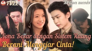 Nona Besar dengan Sistem Ruang, Berani Mengejar Cinta, Hidup Bahagia Selamanya! #minidrama