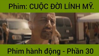 Phim: Cuộc đời lính Mỹ siêu hay #30