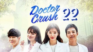 EP 22 DOKTOR CRUSH | TAGALOG