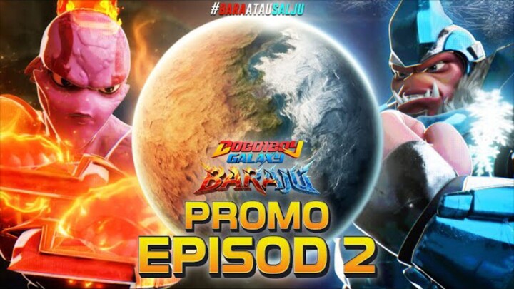 BoBoiBoy Galaxy Baraju | Promo EPISOD 2