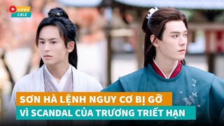 Sơn Hà Lệnh có nguy cơ bị gỡ vĩnh viễn vì scandal phản Hoa của Trương Triết Hạn|Hóng Cbiz