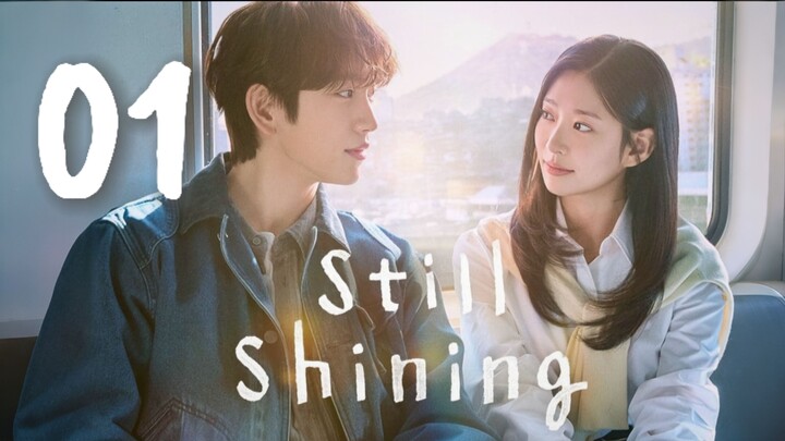 🇰🇷EP. 1 STILL SHINING (2026) | ENG SUB | Romance/Youth/Melodrama