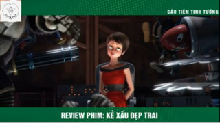 REVIEW PHIM :Kẻ xấu đẹp trai (p3) #rvphimhoathinh