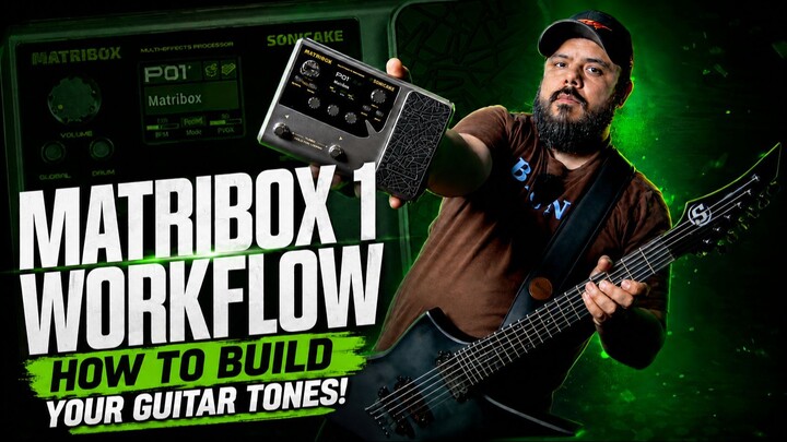MATRIBOX 1 - HOW TO GET GREAT TONES FROM YOUR MULTI FX