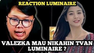 REACTION LUMINAIRE VALEZKA MAU NIKAH SAMA BADUT M1 😘