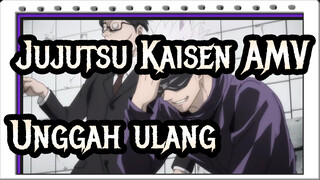 [Jujutsu Kaisen AMV] EP6 Keadaan Memaksa / Unggah Ulang Youtube