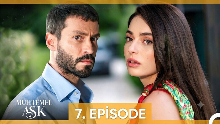 Muhtemel Aşk Episode 7 Sublitle Indonesia