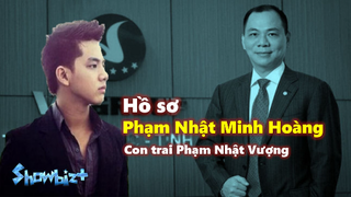 Tiểu sử Phạm Nhật Minh Hoàng (Con trai Phạm Nhật Vượng) và những người thân kín tiếng!