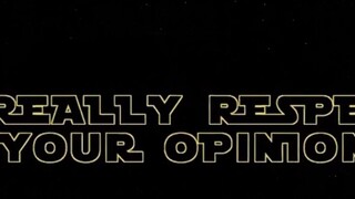 I Really Respect Your Opinion bro