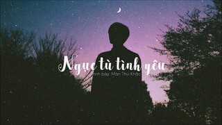 [Vietsub] Ngục tù tình yêu (以愛為囚) - Mãn Thư Khắc