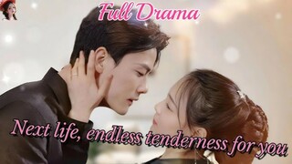 Next Life, Endless Tenderness For You : English Dubbed