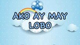 Ako ay may Lobo | Awiting Pambata | Nursery Rhymes Tagalog