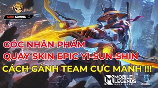 Mobile Legends: Bang Bang | EPIC YI-SUN-SHIN MAX NGẦU - GÁNH TEAM CỰC MẠNH CHO NHỮNG AI TAY TO :D