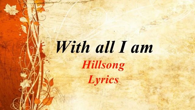With all i am, with lyrics