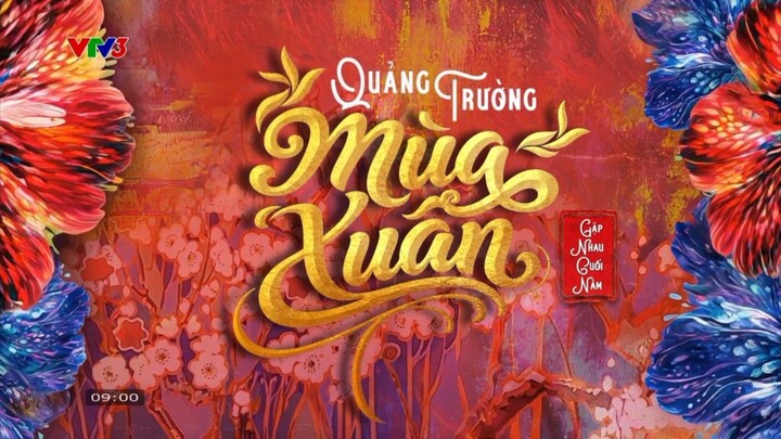 VTV3 - Gặp Nhau Cuối Năm - Quảng Trường Mùa Xuân 17/02/ Mùng 1 Tết