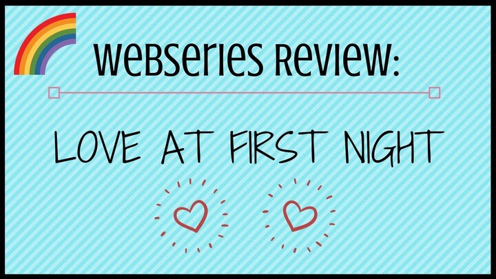 Webseries Review: Love At First Night