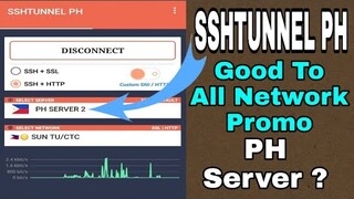 SshTunnel PH - Ayus May PH Server Na Ako 😍 | All Network Promo