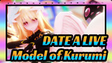 DATE A LIVE|[Model of Kurumi]♪I'm looking forward to your arrival like this.♪