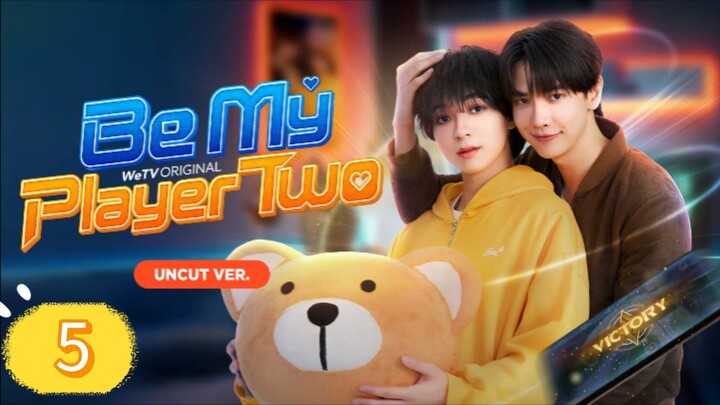Be My Player Two Episode 5 Eng Sub