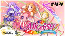 Tập 44 - Phần 3| Aikatsu Idol Activity! - Nhiệt Huyết Thần Tượng.