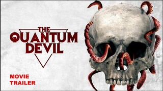 The Quantum Devil - Official Trailer