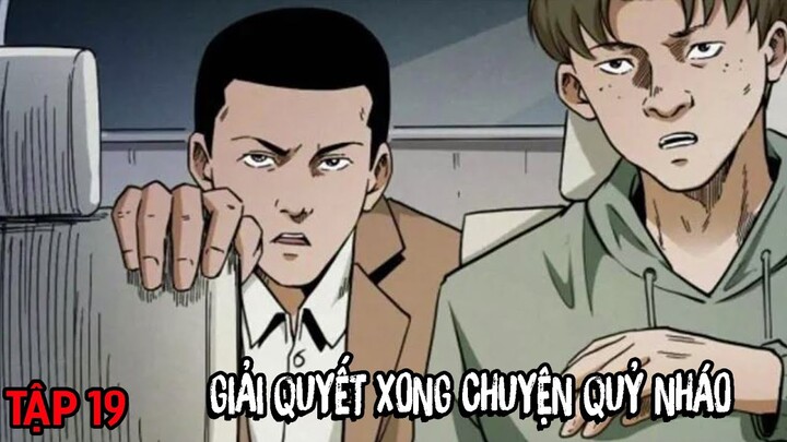 Tu Phải Đạo Phần 4 -  GIẢI QUYẾT XONG CHUYỆN QUỶ NHÁO | Tập 19 | Vu Lee