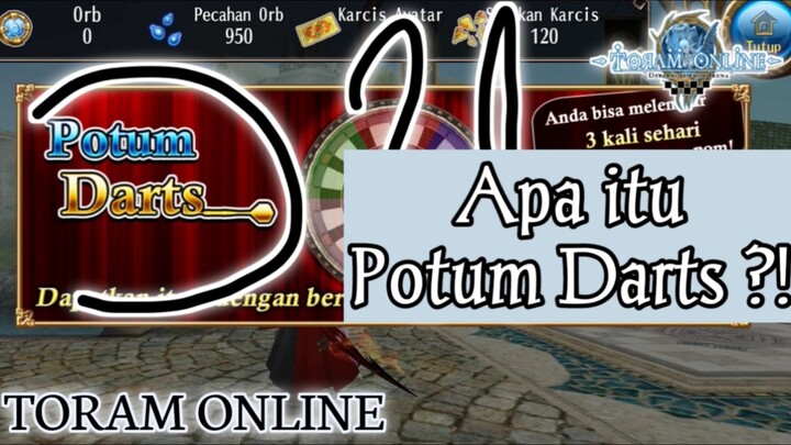 Toram Online || Apa itu Potum Darts ?!