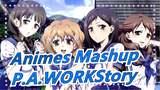 P.A.WORKStory | MAD Bekerja Sama | Animes Mashup