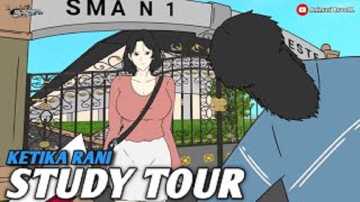 KETIKA RANI STUDY TOUR PART 4 - Drama Animasi